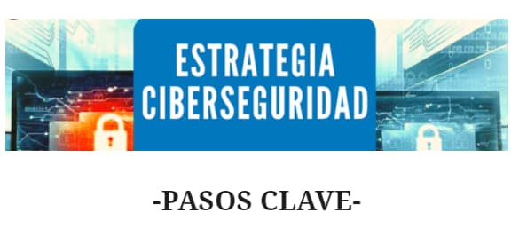 Cómo crear una estrategia de ciberseguridad paso a paso