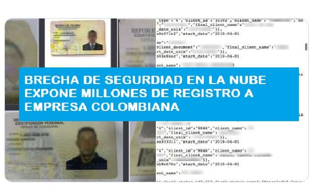 Vulnerabilidad deja 2.4 millones de registros expuestos de empresa Colombiana