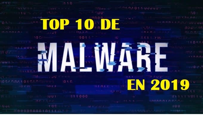 Top 10 de Malware que afecto en 2019