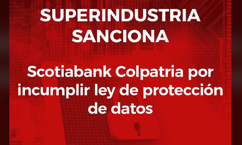 Scotiabank Colpatria sancionada por incumplir ley de protección de datos