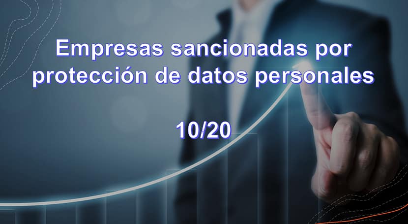 Conozca las Empresas sancionadas por la SIC a la fecha por protección de datos